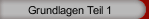 Grundlagen Teil 1